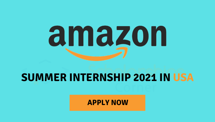 Amazon Summer Internship 2021 – Internship in USA