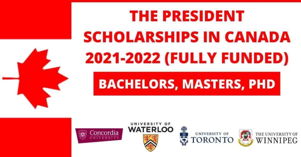 100 Presidential Scholarships in Canada 2021 – Fully Sponsored