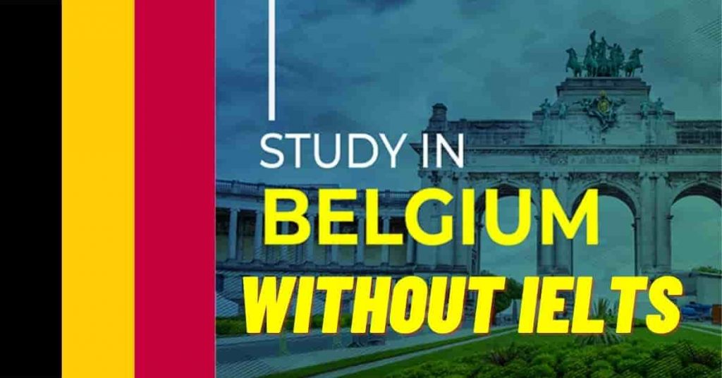 Scholarships to Study in Belgium Without IELTS | Fully Funded