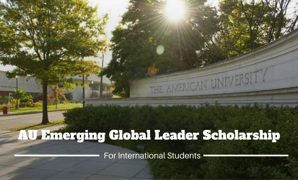 American University Emerging Global Leader Scholarship in USA 2023