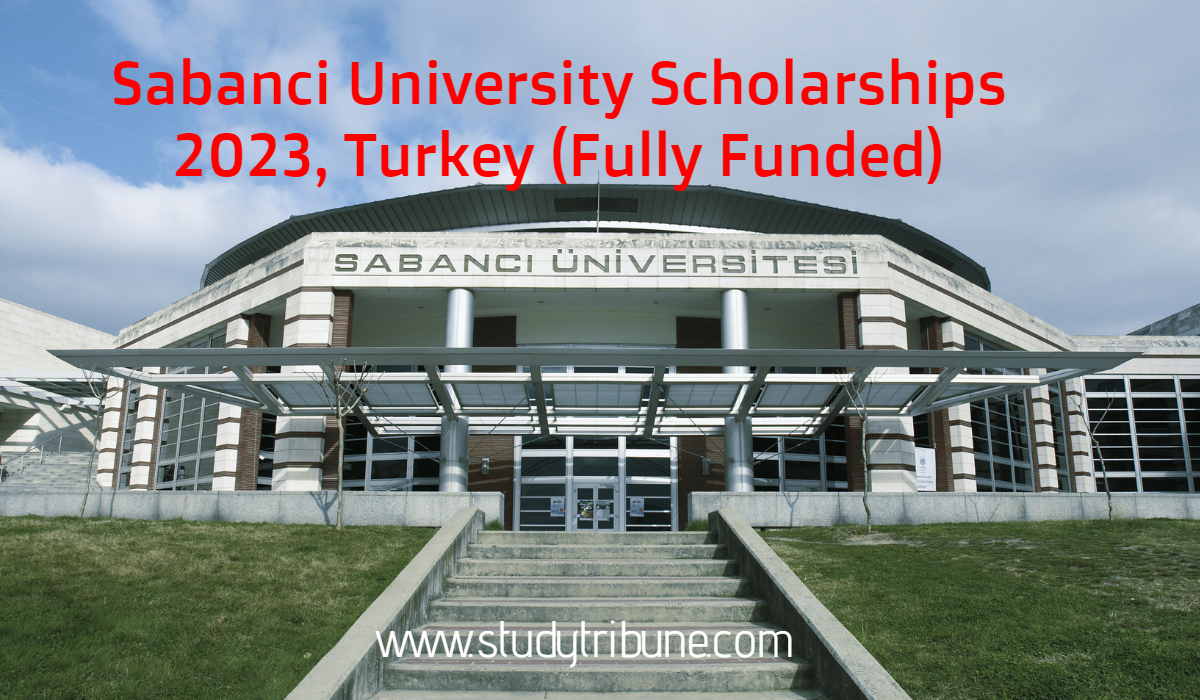 Sabanci University Scholarships 2023, Turkey (Fully Funded)